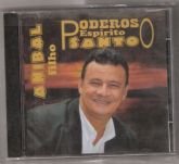Cantor Anibal Filho CD  poderoso Espirito Santo.